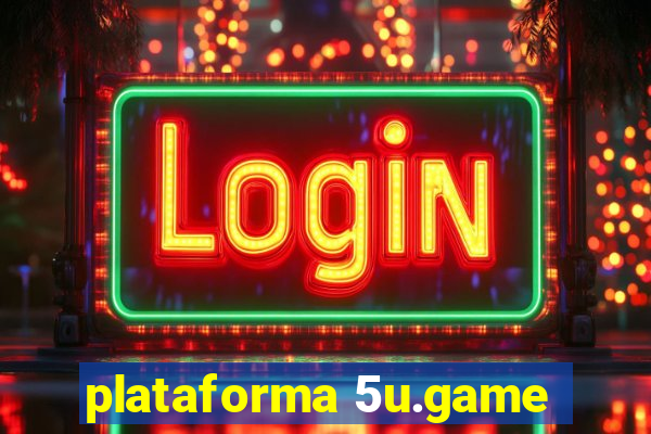 plataforma 5u.game